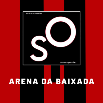 Arena da Baixada | Opressive Saints.