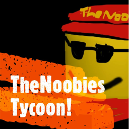 TheNoobies Tycoon