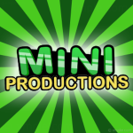Mini Productions.