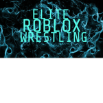 E.R.W (Elite.Roblox.Wrestling)