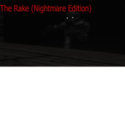 The Rake (Nightmare Edition)