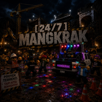 [24/7] MANGKRAK BAGOYANG