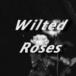 wilted rosesツ