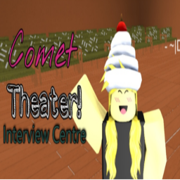 Comet Theatre (Interview Centre)