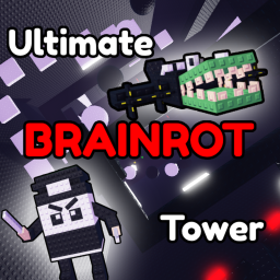 Ultimate Brainrot Tower