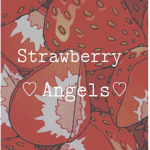 ~Strawberry Angels~