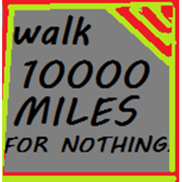 Walk 1000 miles for nothing (BETA)  - NEW