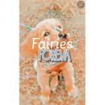 .+* Fairies foreva*+.