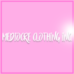 Mediocre Clothting Inc.