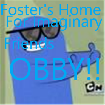 Foster's Home For Imaginary Friends Obby 