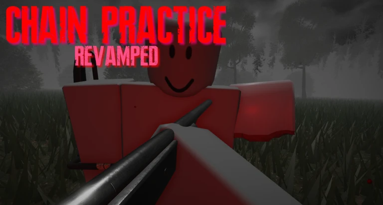 Chain Practice REVAMPED [UPD]