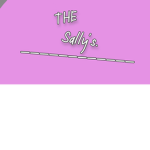 The Sally's.