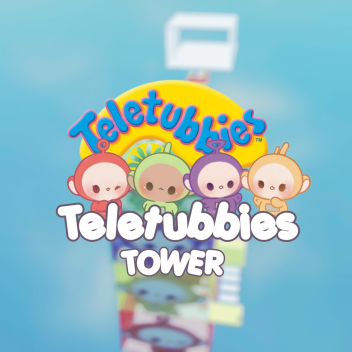 [update] Teletubbies Tower