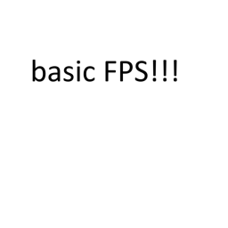 Basic FPS