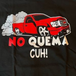 no quema cuh!