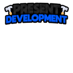 Present Development