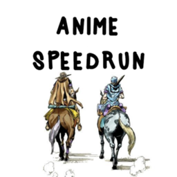 Anime SpeedRun