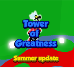 [Summer Update] Tower Of Greatness