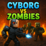 Cyborgs VS Zombies