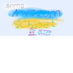 Some Awesome School