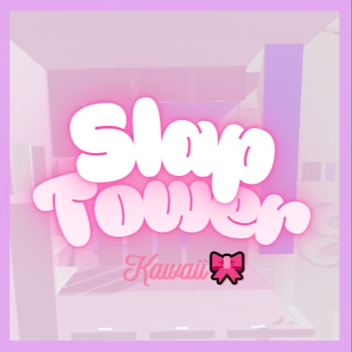 💜 Slap Tower Kawaii  [🎀]💜