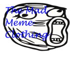 The Mad Meme Clothing Group