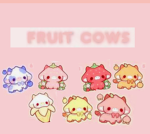 - | Ava’s fruit cows | -