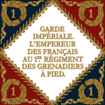 1er Régimеnt dе Grеnadiеrs à piеd dе la Gardе