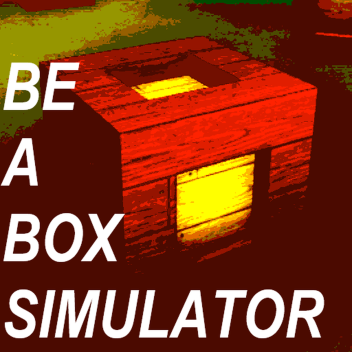 Be A Box Simulator