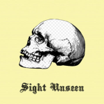 Sight Unseen