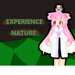 Experience Nature 🌲 [BETA] 🌲