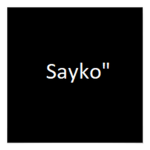 #Sayko"