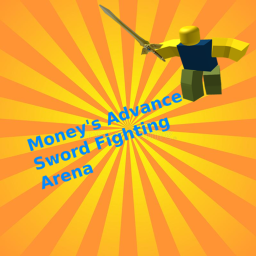 Money's Advance Sword Fighting Arena