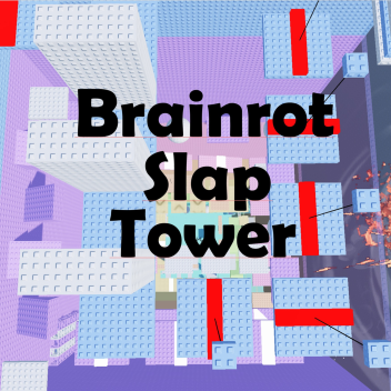 Brainrot Slap Tower