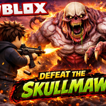 DEFEAT THE SKULLMAW