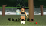 Slim Fashion ©