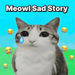 [EASTER!🐰] Meowl Sad Story