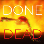 Done Dead - OFFICIAL GROUP