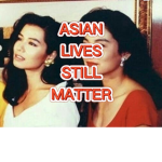 ASIAN LIVES SRILL MATTER