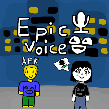 EPIC VOICE! [TEST]