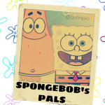 >• Sᴘᴏɴɢᴇʙᴏʙ’s Pᴀʟs•<