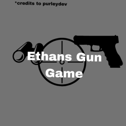 Ethan's Gun Game