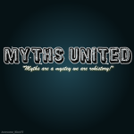 - Myths United -