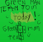 Green man team join today