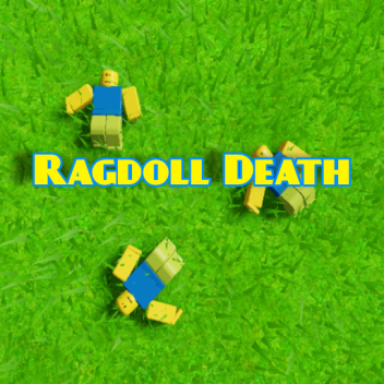 Ragdoll Death