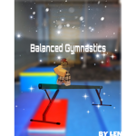 ♥ Balanced Gymnastics ♥