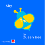 Sky the Queen BeeYT