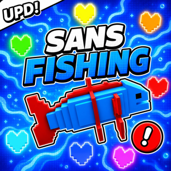 Sans Fishing🎣