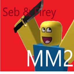 Seb & Firey's MM2