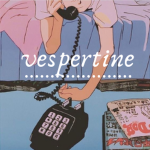 vespertine <$